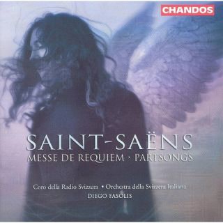 Saint Saëns: Messe de Requiem; Partsongs