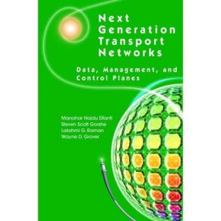 Next Generation Transport Networks: Data, Management, and Control Planes
