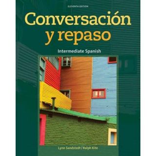 Conversacion y repaso / Conversation and Review: Intermediate Spanish