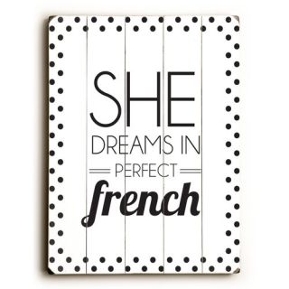 She Dreams in Perfect French Wood Sign