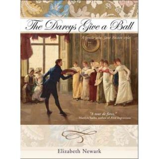 The Darcys Give a Ball: A Gentle Joke, Jane Austen Style