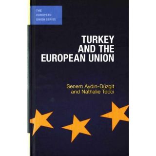 Turkey and the European Union ( European Union) (Hardcover)
