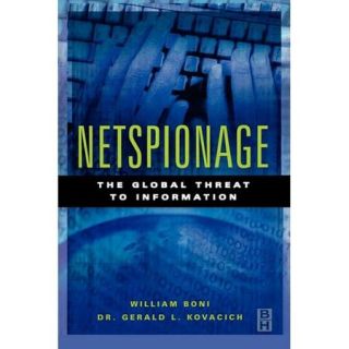 Netspionage: The Global Threat to Information