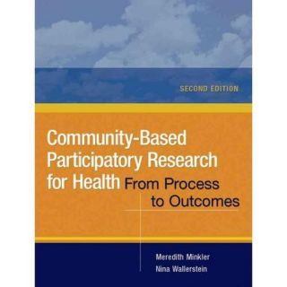 Community Based Participatory Research for Health: From Process to Outcomes