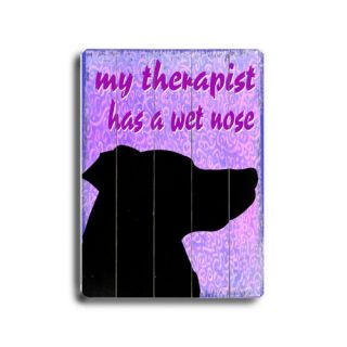 Artehouse LLC My Therapist Has a Wet Nose Textual Art Plaque