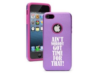 Apple iPhone 5 Purple 5D3768 Aluminum & Silicone Case Cover Ain't Nobody Got Time For That!