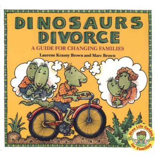 Dinosaurs Divorce: A Guide for Changing Families (Paperback)   3179923