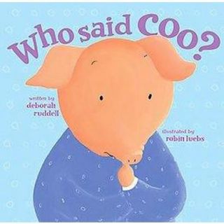 Who Said Coo? (Hardcover)