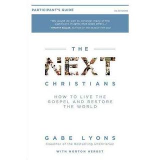 The Next Christians: Following Jesus in a Post Christian Culture