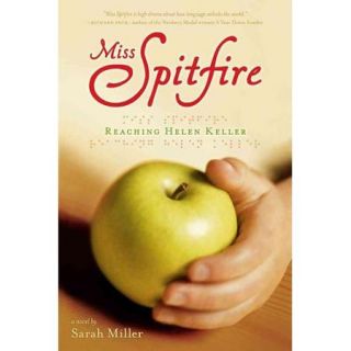 Miss Spitfire: Reaching Helen Keller