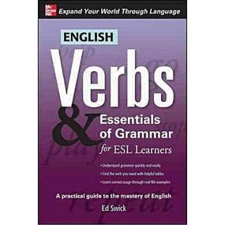 English Verbs & Essentials of Grammar for ESL Learners Ed Swick Paperback