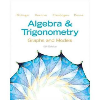 Algebra & Trigonometry: Graphs and Models