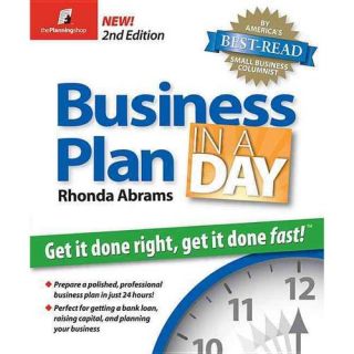 Business Plan in a Day: Get It Done Right, Get It Done Fast