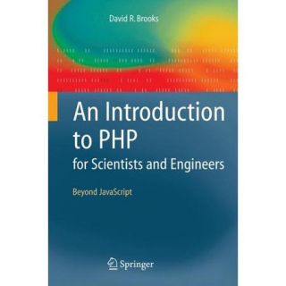 An Introduction to PHP for Scientists and Engineers: Beyond JavaScript