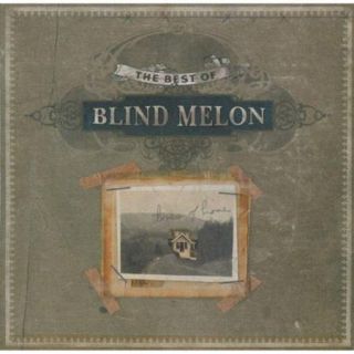 The Best Of Blind Melon: Tones Of Home