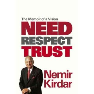 Need, Respect, Trust: The Memoir of a Vision