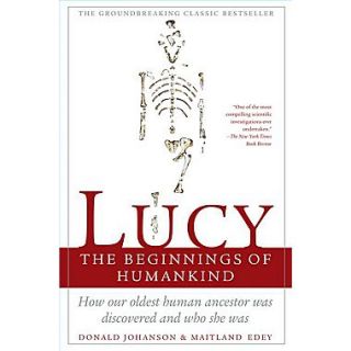 Lucy: The Beginnings Of Humankind Donald Johanson, Maitland Edey Paperback