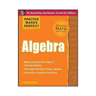 Practice Makes Perfect: Algebra