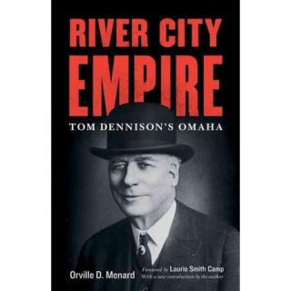 River City Empire: Tom Dennison's Omaha