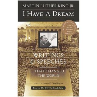 I Have a Dream: Writings and Speeches That Changed the World