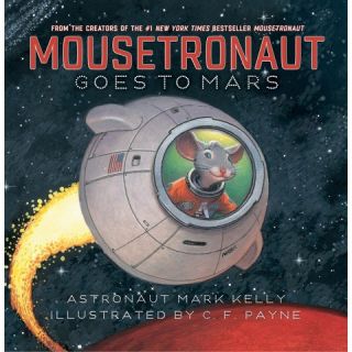 Mousetronaut Goes to Mars (Hardcover)