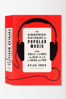 The Biographical Dictionary of Popular Music By Dylan Jones
