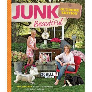 Junk Beautiful Outdoor Edition 9781600850578