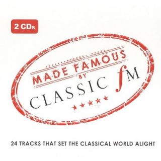 Made Famous by Classic FM