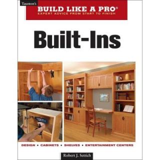 Taunton's Build Like a Pro Built Ins Book 9781561588732