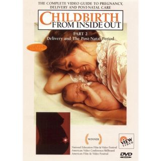 Childbirth From Inside Out, Part 2: Delivery and the Post Natal Period