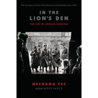 In the Lion's Den: The Life of Oswald Rufeisen