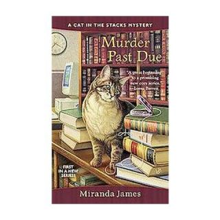Murder Past Due ( Cat in the Stacks Mysteries) (Paperback)