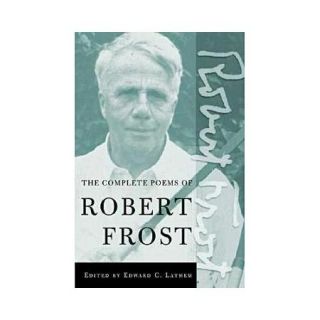 The Poetry of Robert Frost The Collected Poems
